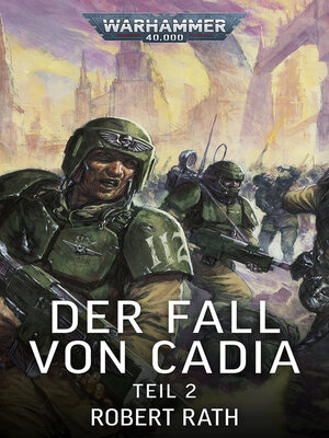 cover image of Der Fall von Cadia, Teil 2